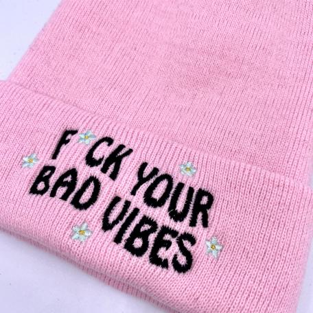 Embroidered Beanie - F*ck Your Bad Vibes - Oh, Hello Companies